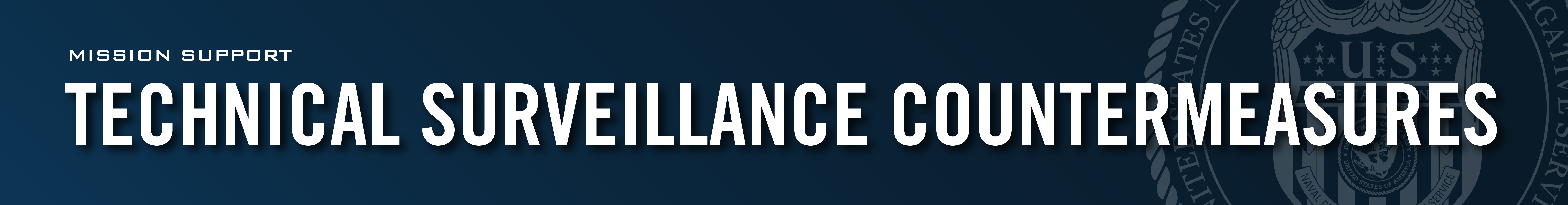 Technical Surveillance Countermeasures Technical Surveillance Countermeasures